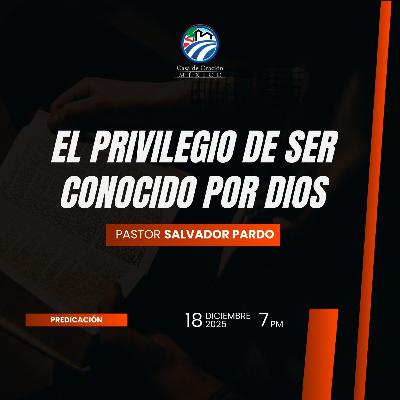 Salvador Pardo - El privilegio de ser conocido por Dios Salvador Pardo - El privilegio de ser conocido por Dios