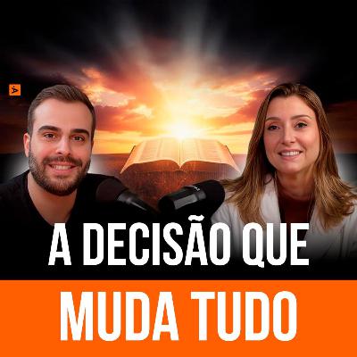 A Decisão Que Muda Tudo