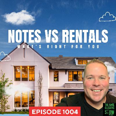 Real Estate Notes vs. Rental Properties: Which Investment is Right for You?