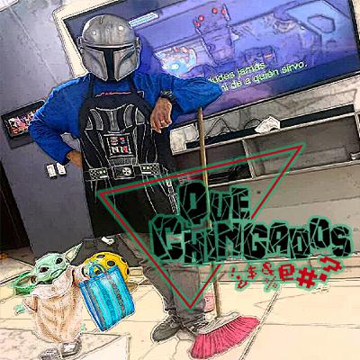 Que Chingados ep. 37 El Mandadosrianos temporada 2