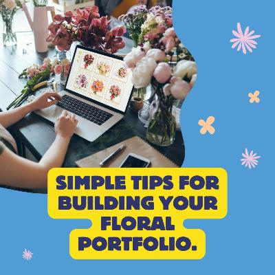 Simple Tips for Building Your Floral Portfolio.