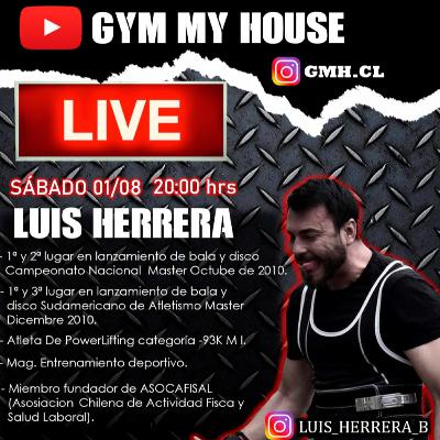 S01 E01 GMH PODCAST Luis Herrera Powerlifting