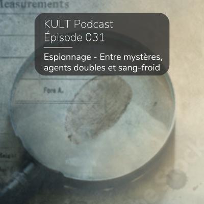KULT 031 - Espionnage - Entre mystères, agents doubles et sang-froid