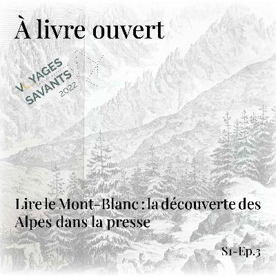 Lire le Mont-Blanc : la découverte des Alpes dans la presse