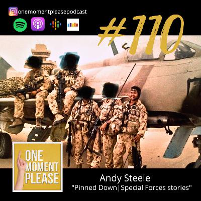 #110 Pinned Down | Special Forces Stories - Andy Steele