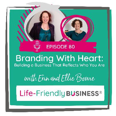 Ep 80 - Branding With Heart