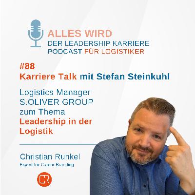 Karriere TALK: Nachgefragt bei Stefan Steinkuhl – Logistics Manager bei der S.Oliver Group | AW88