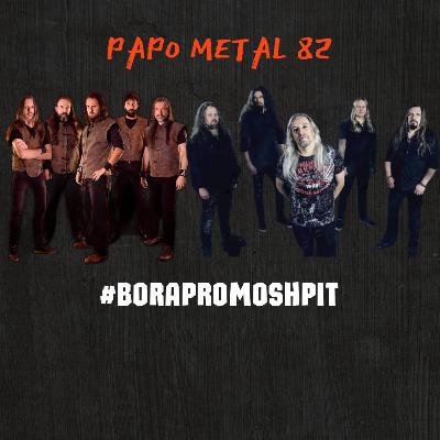 PAPO METAL EPISÓDIO 82.