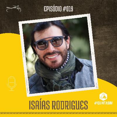 Episódio 019 – Isaías Rodrigues