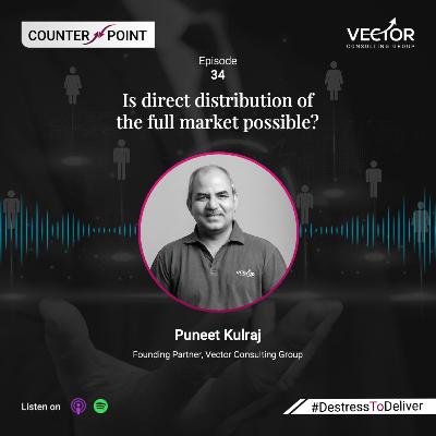Ep#34 Is direct distribution of the full market possible?