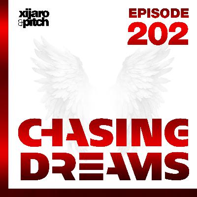 XiJaro & Pitch pres. Chasing Dreams 202