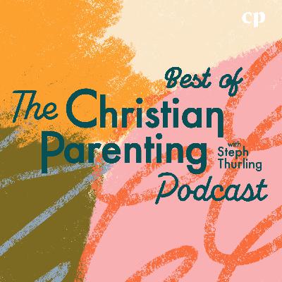 How understanding God's character changes our parenting with Ruth Chou Simons How understanding God's character changes our parenting with Ruth Chou Simons