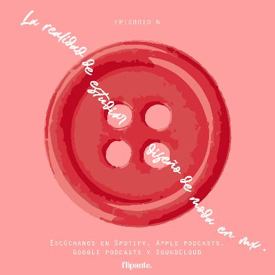 6 | La realidad de estudiar diseño de moda