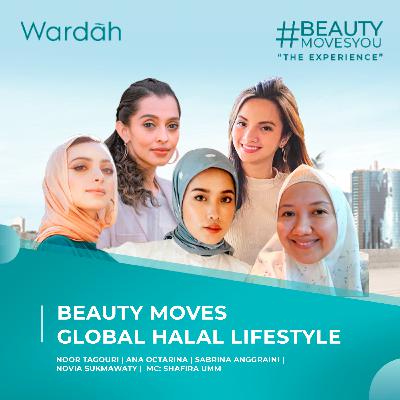 #BeautyMovesYou: BEAUTY MOVES GLOBAL HALAL LIFESTYLE