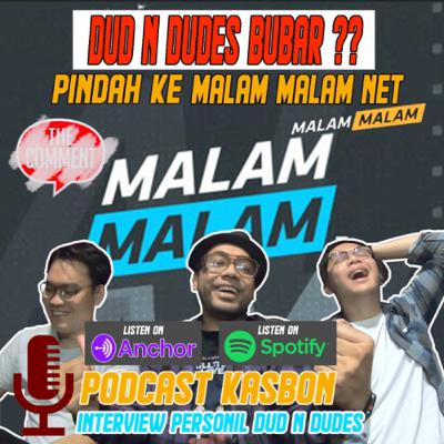 KASBON eps1. interview dud n dudes (bubarkah? dan lanjut di malam2 net TV