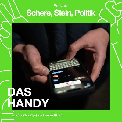 Schere, Stein, Politik – Das Handy