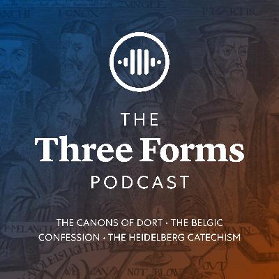 Episode 303: Canons Of Dort, First Head Of Doctrine, Articles 8-10