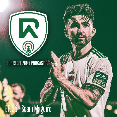Episode 26 - Seani Maguire