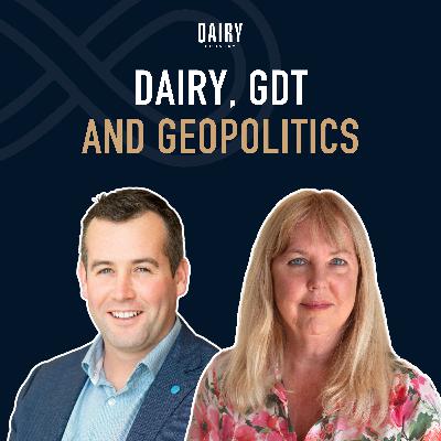 Episode 94 - Dairy, GDT and Geopolitics