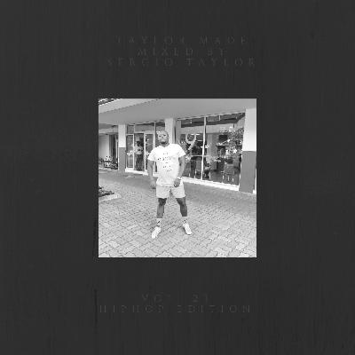 Taylor Made - vol.23 (HipHop Edition) mixed by Sergio Taylor