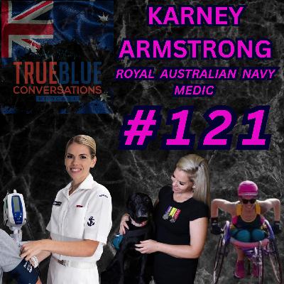 True Blue Conversations - Royal Australian Navy Medic Karney Armstrong