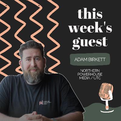 EP 01 - Adam Birkett