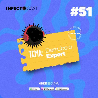 #51 - Derrube o Expert