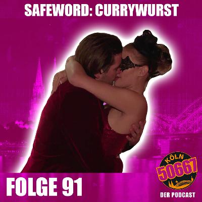 #91 Safeword: Currywurst #91 Safeword: Currywurst