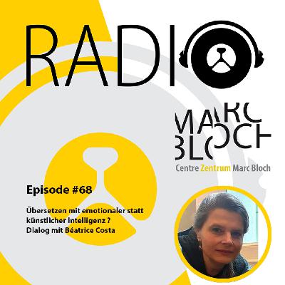 #68-Übersetzen mit emotionaler statt künstlicher Intelligenz ? Dialog mit Béatrice Costa