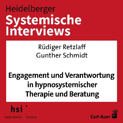 Rüdiger Retzlaff, Gunther Schmidt - Verantwortung in hypnosystemischer Therapie und Beratung Rüdiger Retzlaff, Gunther Schmidt - Verantwortung in hypnosystemischer Therapie und Beratung