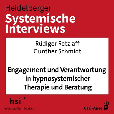 Rüdiger Retzlaff, Gunther Schmidt - Verantwortung in hypnosystemischer Therapie und Beratung