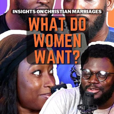 Insights on Christian Marriages: What Do Women Want?