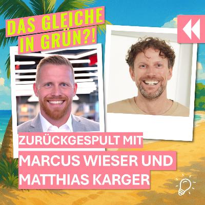 Zurückgespult mit Marcus Wieser von der Geis Gruppe und Matthias Karger von node.energy