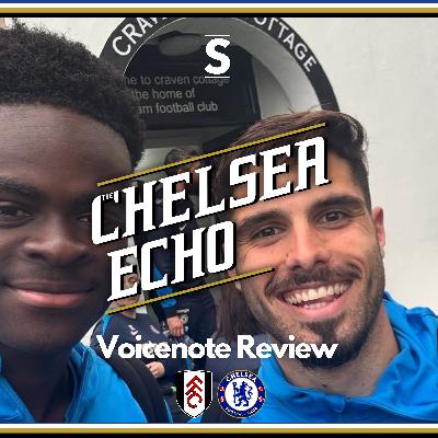 Pedro Neto's LAST-GASP Winner! | Fulham 1-2 Chelsea Voicenote Review