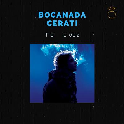 021 - BOCANADA l CERATI 021 - BOCANADA l CERATI
