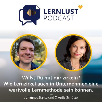LERNLUST #51 // Willst Du mit mir zirkeln? Wie Lernzirkel auch in Unternehmen eine wertvolle Lernmethode sein können.