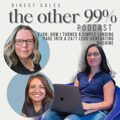 E108: How I Turned a Simple Landing Page Into a 24/7 Lead-Generating Machine E108: How I Turned a Simple Landing Page Into a 24/7 Lead-Generating Machine