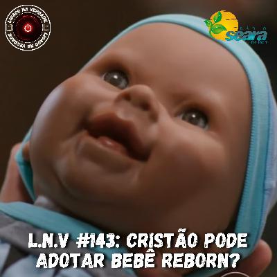 O cristão pode adotar um bebê reborn? (Pr. Daniel Moraes)