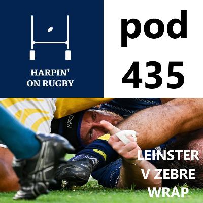 435 : Leinster v Zebre wrap 435 : Leinster v Zebre wrap