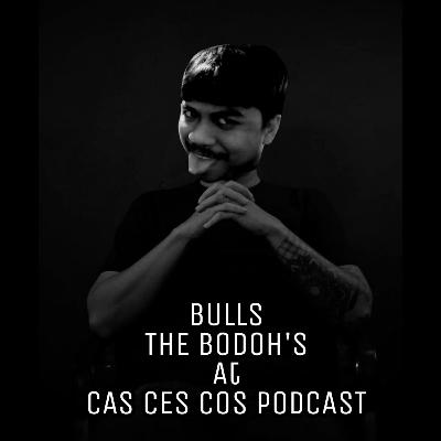Eps 4. Pablo EscoBULLS (Bulls The Bodoh's)