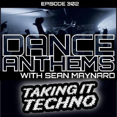 Dance Anthems 302 - [Taking It Techno Special] - 17th January 2026