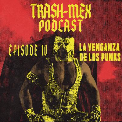 La Venganza De Los Punks (1991) w/ Mike Aguirre