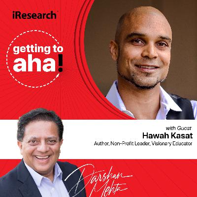 [Greatest Hits] Compassion, Critical Thinking, and Change with Hawah Kasat