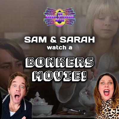 Sam and Sarah watch a BONKERS Movie: The Little Girl Who Lives Down the Lane