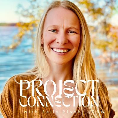 How Healing Your Body Can Change Your Life — with Sally Plank, LCSW (Therapist)