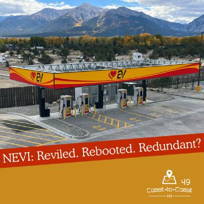 NEVI Survived... But Do We Still Need It? | Coast-to-Coast EVs 49 with AP1/Jacob Espinoza