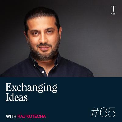 Thad Cox Podcast: #65 - Exchanging Ideas with Raj Kotecha