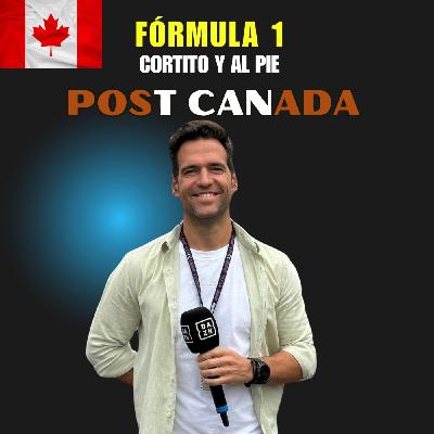 Post Formula 1 en Canadá | Drama en McLaren | Cortito y al Pie