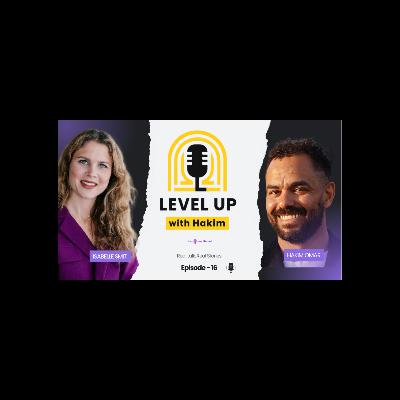 Level up with Hakim Ep. 16 / Isabelle Smit Level up with Hakim Ep. 16 / Isabelle Smit