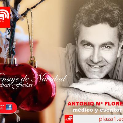 Feliz Navidad - Antonio Mª Florez - Médico y Escritor Feliz Navidad - Antonio Mª Florez - Médico y Escritor